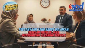 Memilih jasa outsourcing cleaning